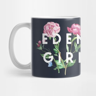 Eden Girl - Paradise, Garden Of Eden, Gardening Apparel, Religion, Nature, God Mug